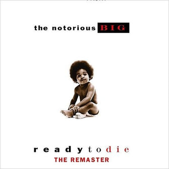 The Notorious B.I.G: Ready To Die (The Remaster) - First Form Collectibles